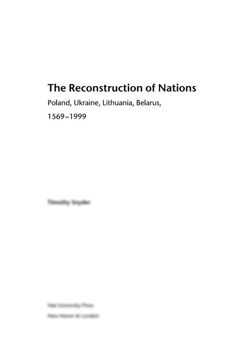 The Reconstruction of Nations Poland Ukraine Lithuania Belarus 1569â€“1999 Kindle Editon