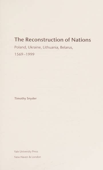 The Reconstruction of Nations Poland Ukraine Lithuania Belarus 15691999 Doc