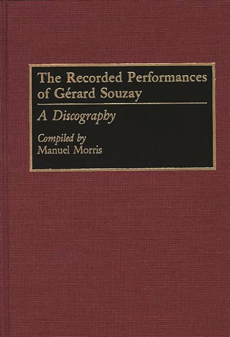 The Recorded Performances of Gerard Souzay A Discography Epub