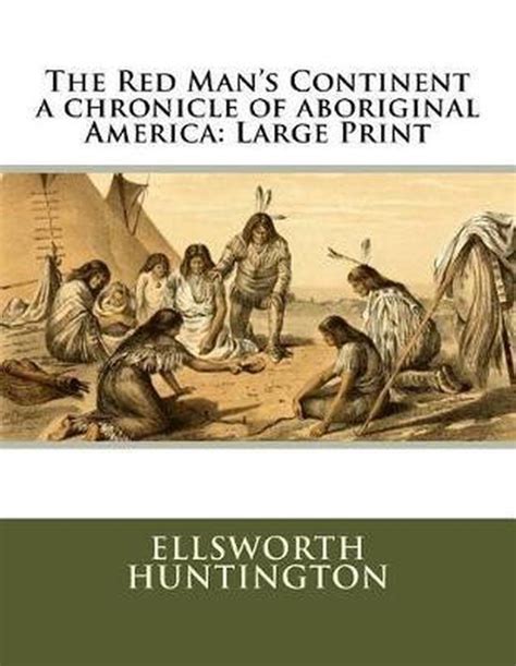 The Red Man's Continent A Chronicle Of Aboriginal America PDF