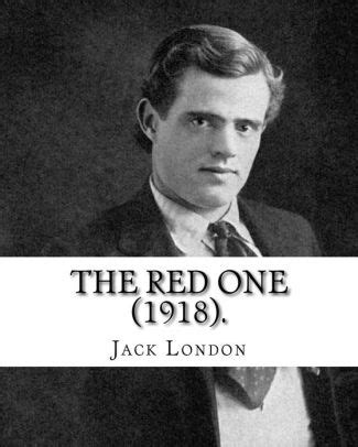 The Red One 1918 It was first published in the October 1918 issue of The Cosmopolitan Doc