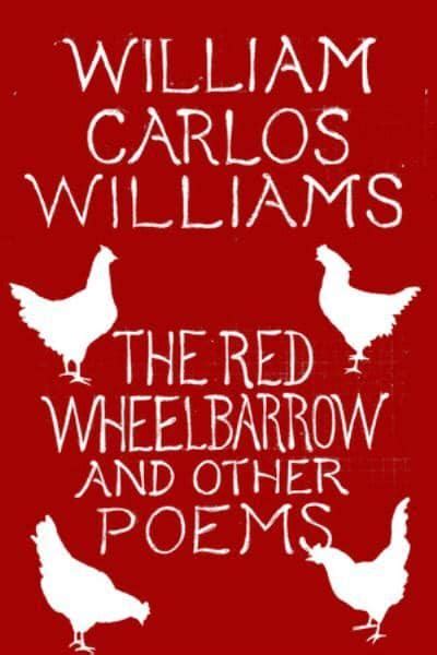 The Red Wheelbarrow and Other Poems Reader
