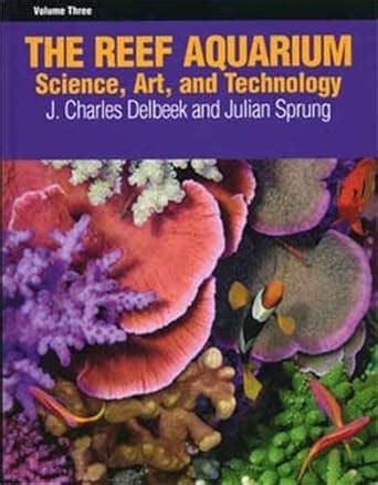 The Reef Aquarium, Vol. 3: Science, Art, and Technology Ebook Epub