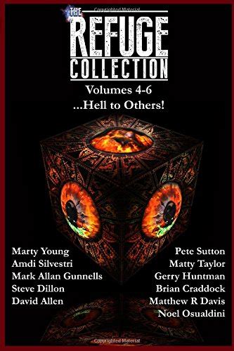 The Refuge Collection Hell to Others Volumes 4-6 in the Refuge Collection Kindle Editon