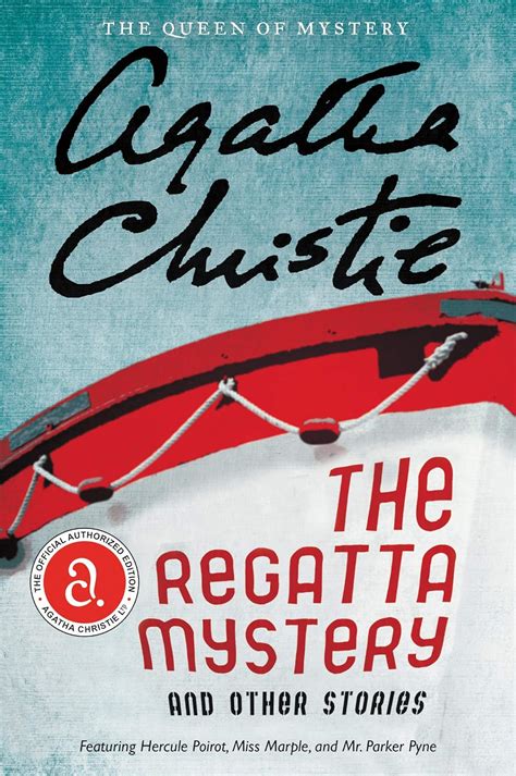 The Regatta Mystery Featuring Hercule Poirot Mr Parker Pyne and Miss Marple Epub