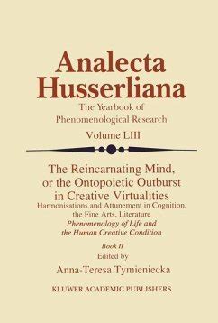 The Reincarnating Mind, or the Ontopoietic Outburst in Creative Virtualities Harmonisations and Attu Epub