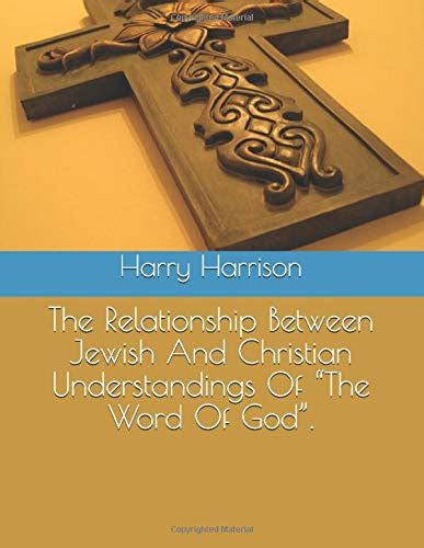 The Relationship Between Jewish And Christian Understandings Of “The Word Of God PDF