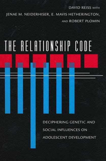 The Relationship Code Deciphering Genetic and Social Influences on Adolescent Development Adolescent Lives