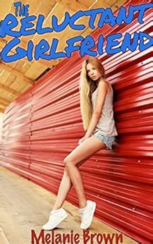 The Reluctant Girlfriend Reluctant Series Book 1 PDF