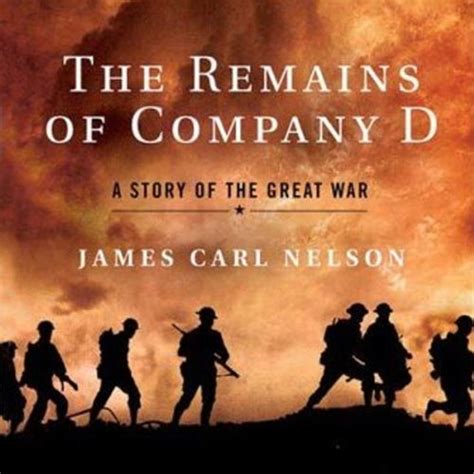 The Remains of Company D: A Story of the Great War Reader