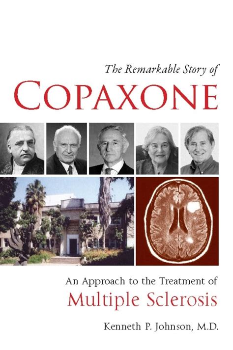 The Remarkable Story of Copaxone An Approach to the Treatment of Multiple Sclerosis PDF