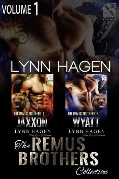 The Remus Brothers Volume 1 Jaxxon Wyatt Siren Publishing The Lynn Hagen ManLove Collection Kindle Editon
