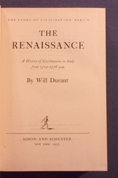 The Renaissance The Story of Civilization Part V A History of Civilization in