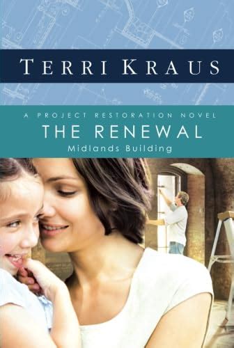 The Renewal Midlands Building Project Restoration Series Book 2 Kindle Editon