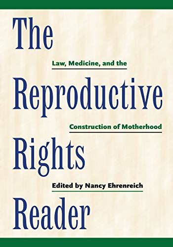 The Reproductive Rights Reader Law Reader