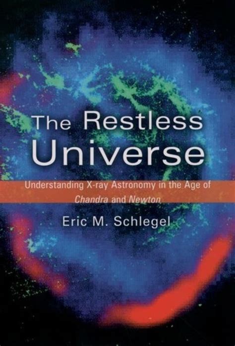 The Restless Universe Understanding X-Ray Astronomy in the Age of Chandra and Newton Epub