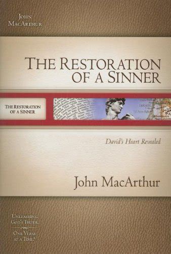 The Restoration of a Sinner: David's Heart Revealed (MacArthur Old PDF