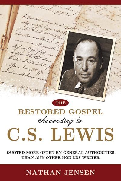 The Restored Gospel According to C.S. Lewis Ebook Ebook Doc