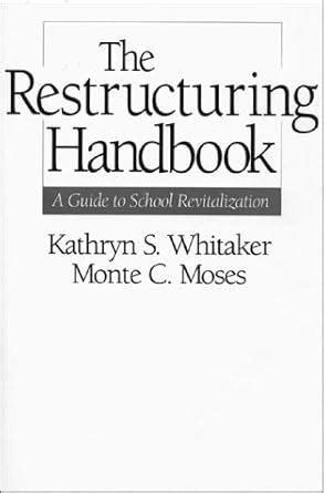 The Restructuring Handbook A Guide to School Revitalization Kindle Editon