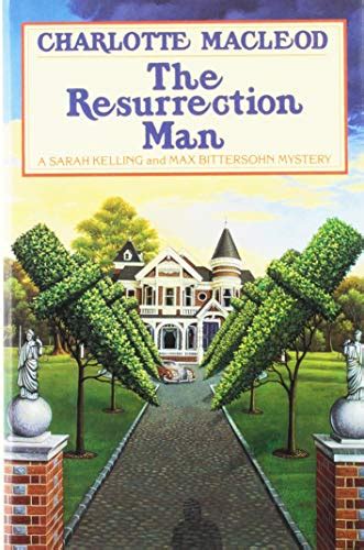 The Resurrection Man Sarah Kelling and Max Bittersohn Mysteries Reader