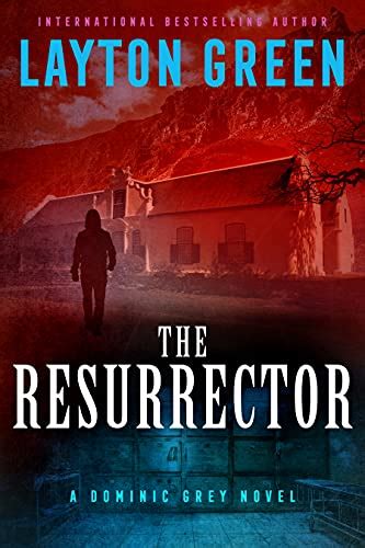 The Resurrector The Dominic Grey Series Volume 6 Doc