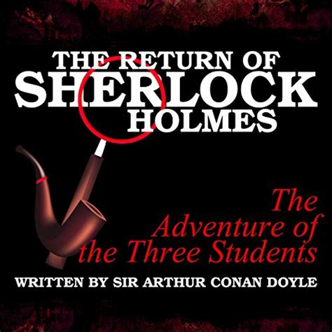 The Return of Sherlock Holmes The Adventure of the Three Students Sherlock 1905 Volume 9 Epub