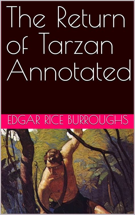 The Return of Tarzan by edgar rice burroughs Annotated Kindle Editon