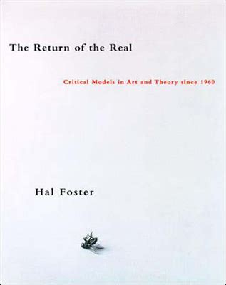 The Return of the Real: Art and Theory at the End of the Century (October Books) Doc