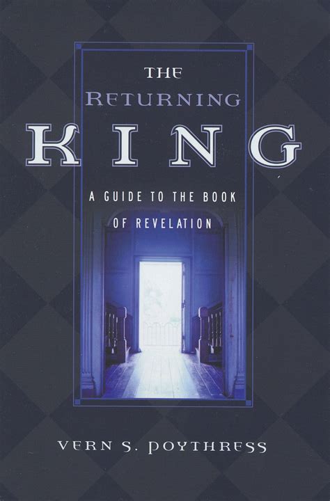 The Returning King A Guide to the Book of Revelation Reader
