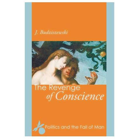 The Revenge of Conscience Politics and the Fall of Man Epub