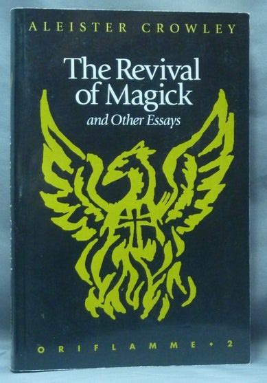 The Revival of Magick and Other Essays Oriflamme 2 Doc