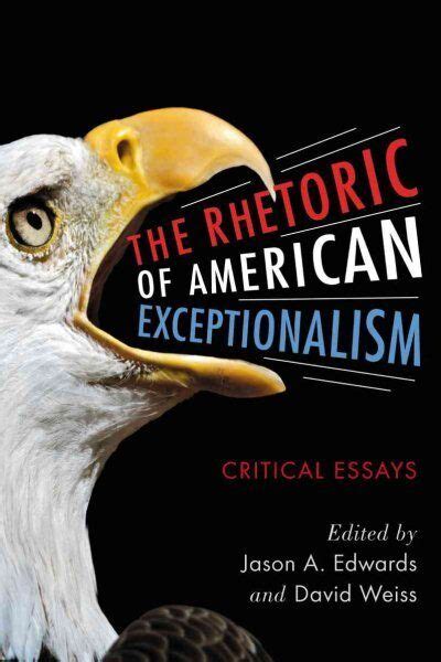 The Rhetoric of American Exceptionalism Critical Essays Kindle Editon