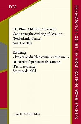 The Rhine Chlorides Arbitration Concerning the Auditing of Accounts (NetherlandsFrance) Award of 20 Doc