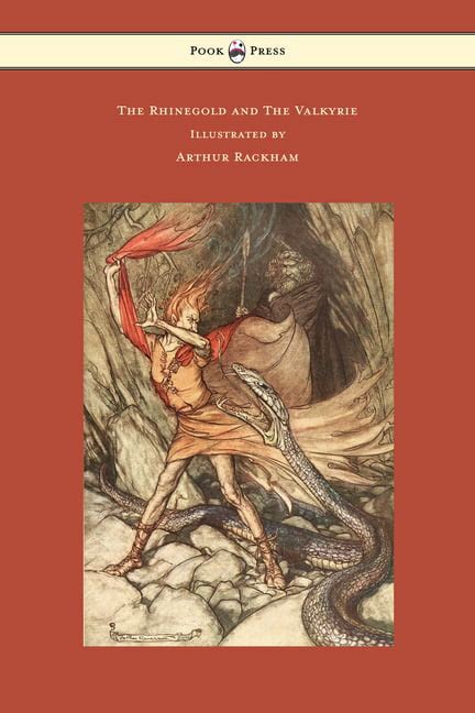The Rhinegold and The Valkyrie The Ring of the Niblung Volume I Illustrated by Arthur Rackham Epub