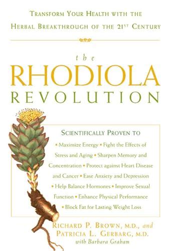 The Rhodiola Revolution Transform Your Health with the Herbal Breakthrough of the 21st Century Doc
