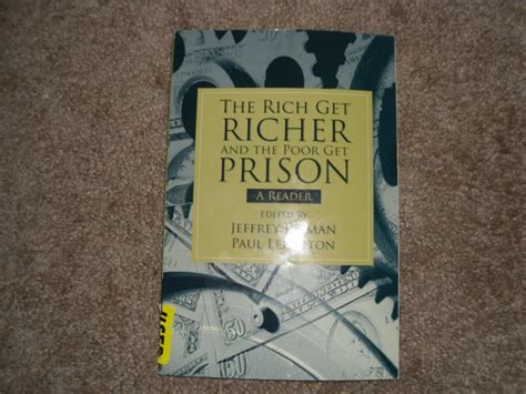 The Rich Get Richer Poor Get Prison Reader Kindle Editon