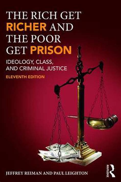 The Rich Get Richer and the Poor Get Prison Kindle Editon