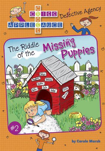 The Riddle of The Missing Puppies Criss Cross Applesauce Book 2