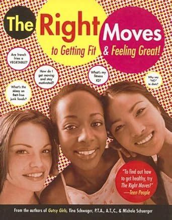 The Right Moves to Getting Fit and Feeling Great PDF