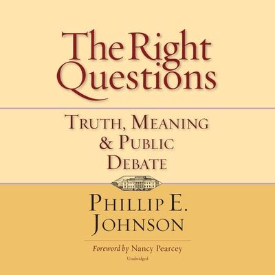 The Right Questions Truth Meaning and Public Debate Doc