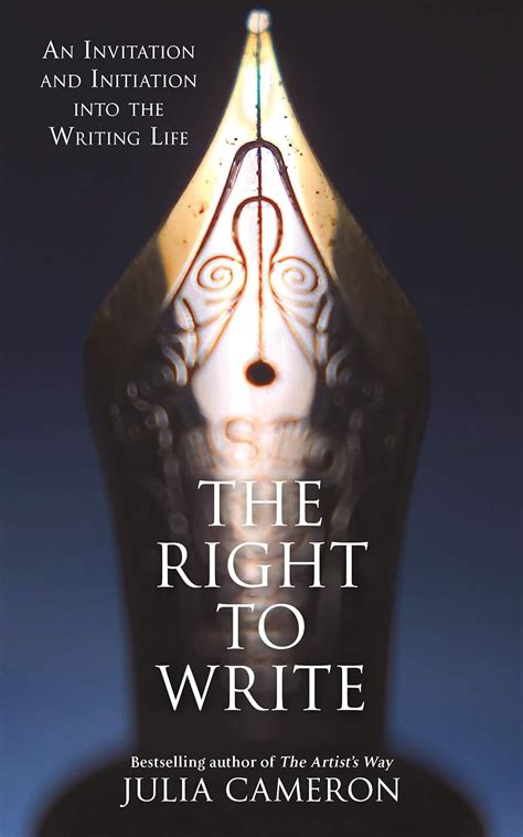 The Right to Write An Invitation and Initiation into the Writing Life PDF