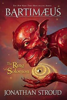 The Ring of Solomon Prequel to Bartimaeus Trilogy A Bartimaeus Novel