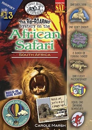 The Rip-ROARING Mystery on the African Safari Kruger National Park Around the World Book 13