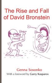 The Rise and Fall of David Bronstein Kindle Editon