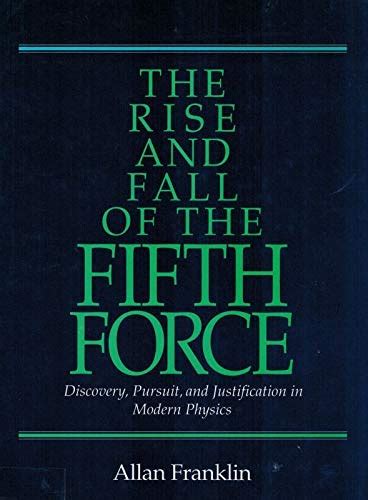 The Rise and Fall of the Fifth Force Discover Epub