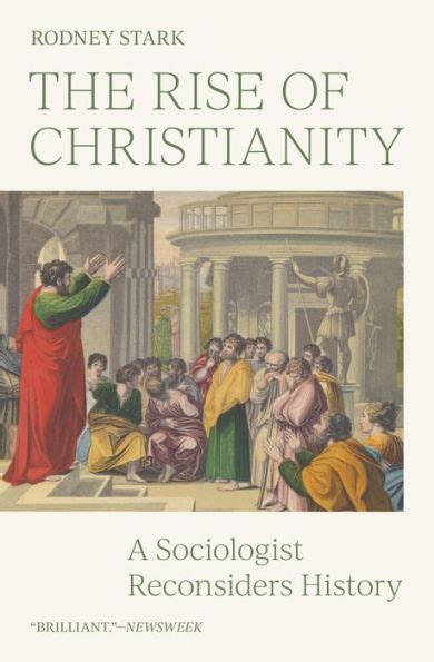 The Rise of Christianity A Sociologist Reconsiders History Reader