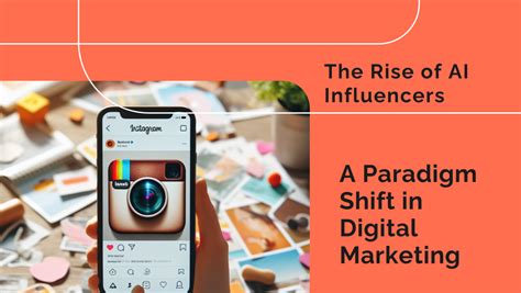 The Rise of Influencer Marketing: A Paradigm Shift in Brand Communication