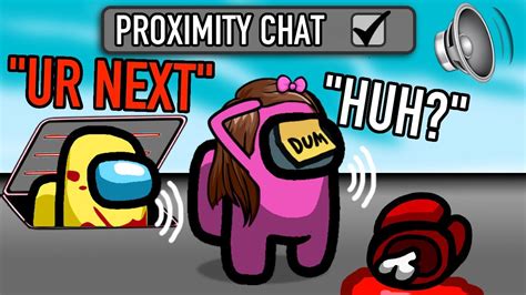 The Rise of ProximityChat