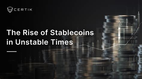 The Rise of Stablecoins