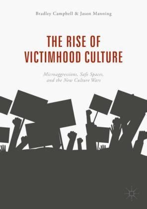 The Rise of Victimhood Culture Microaggressions Safe Spaces and the New Culture Wars PDF